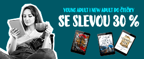 Young Adult i New Adult letí do čteček | Sleva 30 %