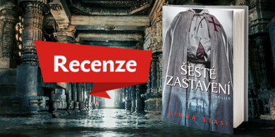 RECENZE: Šesté zastavení