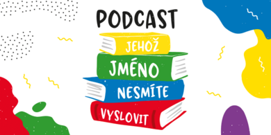 Podcast, jehož jméno nesmíte vyslovit #3