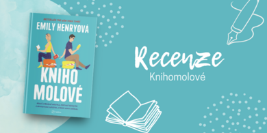 RECENZE: Knihomolové aneb Když milujete knihy o knihách