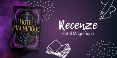 RECENZE: Hotel Magnifique – Pod zlatým pozlátkem se skrývá obrovské zlo!