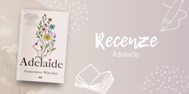 Adelaide – Srdcervoucí příběh jedné z nás | RECENZE