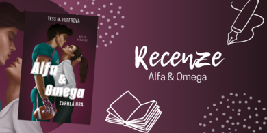 Alfa & Omega – neotřelá bully romance od české autorky | RECENZE