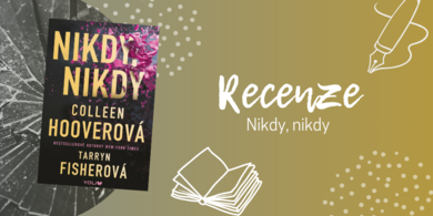 Nikdy, nikdy: Napínavý a silně návykový román skrývající originální mystery zápletku! | RECENZE