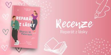 Reparát z lásky: Romantická komedie plná skvělého humoru i (sebe)lásky | RECENZE