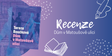 Dům v Matoušově ulici aneb Deník bolestí českého národa | RECENZE