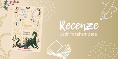 Jedním tahem pera: úsměvný a srdce hřející sborník příběhů Terryho Pratchetta | RECENZE