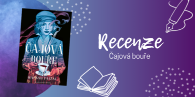 Čajová bouře: Smrt, magie a čajové rituály v příběhu, který vás nenechá vydechnout | RECENZE