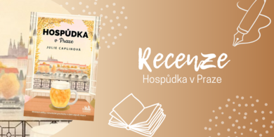 Hospůdka v Praze – splnila dlouho očekávaná knížka Julie Caplinové očekávání českých čtenářů? | RECENZE