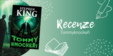 Tommyknockeři – Nejpodivnější kniha Stephena Kinga? | RECENZE