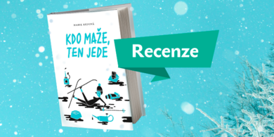 RECENZE: Kdo maže, ten jede