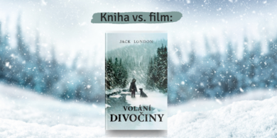 Volání divočiny: KNIHA  vs. FILM