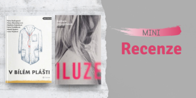 DVĚ MINIRECENZE: Iluze V bílém plášti