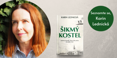 Karin Lednická: „Za ztracenými městy není třeba jezdit přes půl světa, stačí si udělat výlet do Slezska“