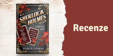 RECENZE: Sherlock Holmes a Rudá věž