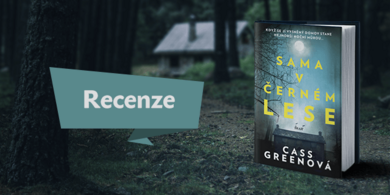 Recenze: Sama v černém lese