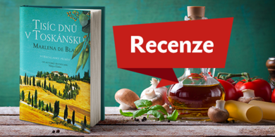 RECENZE: Tisíc dní v Toskánsku