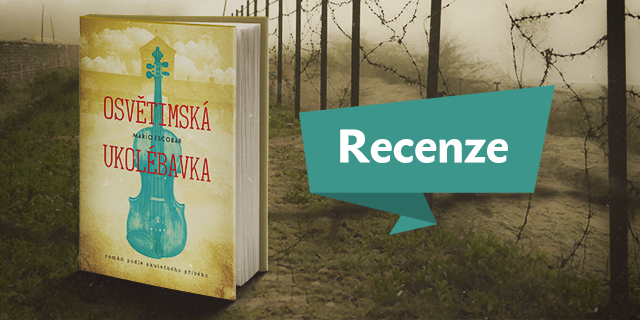 RECENZE: Osvětimská ukolébavka - titulní obrázek