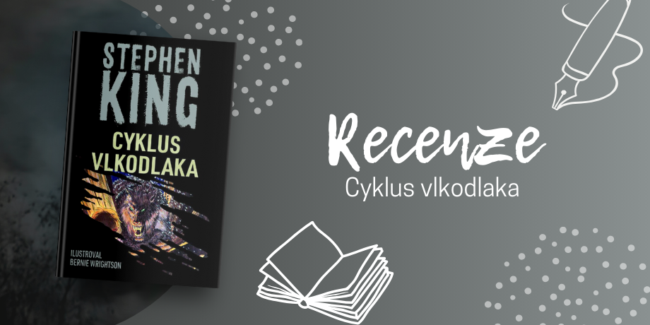 Cyklus vlkodlaka – Dosud nejkratší „kingovka“, která kdy vyšla | RECENZE - titulní obrázek