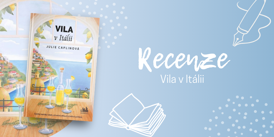 Vila v Itálii - Julie Caplinová, královna Romantických útěků, vás vezme do slunného Positanu. A budete to milovat! | RECENZE - titulní obrázek