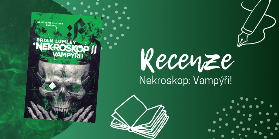 Nekroskop: Vampýři – Smrt je jen začátek! Vstupte do propracovaného světa, kde nikdo není v bezpečí | RECENZE - titulní obrázek