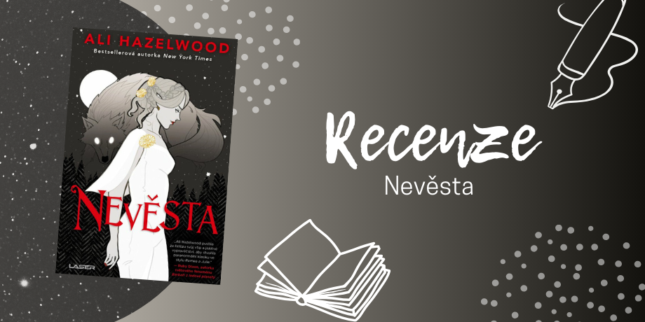 Nevěsta: Romantasy plná jiskřivých scén, humoru, vlkodlaků a upírů | RECENZE - titulní obrázek