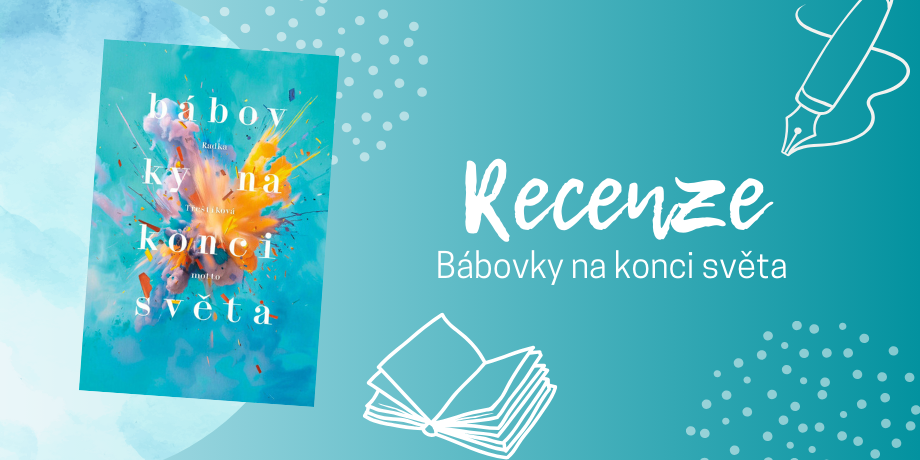 Radka Třeštíková a její novinka Bábovky na konci světa opět rozděluje čtenáře | RECENZE - titulní obrázek