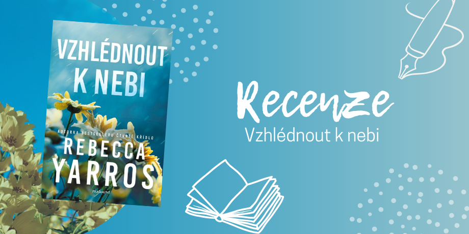 Vzhlédnout k nebi – příběh z pera Rebeccy Yarros vás rozpláče i okouzlí | RECENZE - titulní obrázek