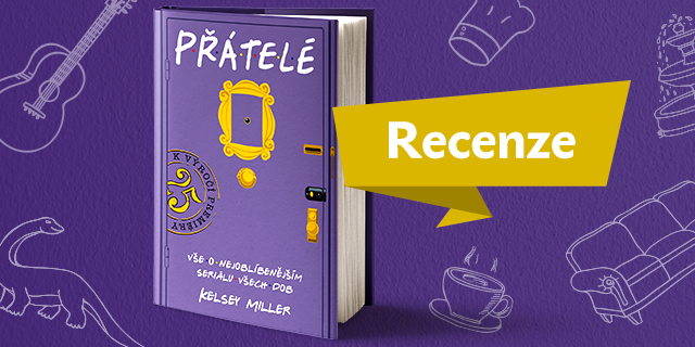 RECENZE: Přátelé - titulní obrázek