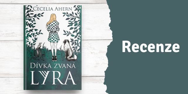 RECENZE: Dívka zvaná Lyra - titulní obrázek