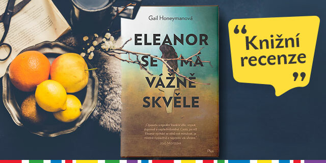 Od komedie k tragédii a zase zpátky - recenze knihy Eleanor se má vážně skvěle - titulní obrázek