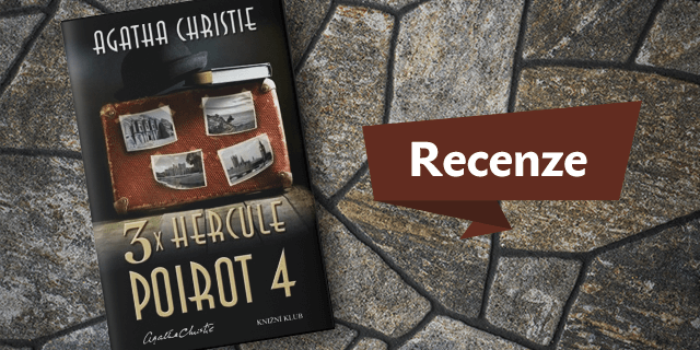 RECENZE: 3× Hercule Poirot 4 - titulní obrázek