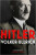 Hitler - Ascent 1889-1939 Volume I - Ullrich Volker