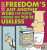 Freedom´s Just Another Word for People Finding Out You´RE Useless - Scott Adams