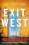 Exit West - Hamid Mohsin