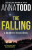 The Falling : A Brightest Stars Novel (Defekt) - Anna Todd