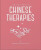 The Little Book of Chinese Therapies - Angela Mogridge