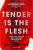 Tender is the Flesh (Defekt) - Agustina Bazterrica