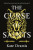 The Curse of Saints - Kate Dramis