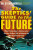 The Skeptics' Guide to the Future - Steven Novella