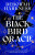 The Black Bird Oracle - Deborah Harknessová