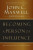 Becoming a Person of Influence - John C. Maxwell