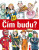 Čím budu? - Cordula Thörner