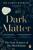 Dark Matter - James Kinross