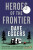 Heroes Of the Frontier (Defekt) - Dave Eggers