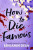 How To Die Famous - Benjamin Dean