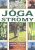 Jóga a stromy - Cvičení s léčivou energií stromů - Fred Hageneder,Satja Singh