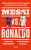 Messi vs. Ronaldo - Joshua Robinson,Jonathan Clegg