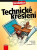 Technické kreslení - Petr Fořt,Jaroslav Kletečka