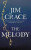 The Melody (Defekt) - Jim Crace